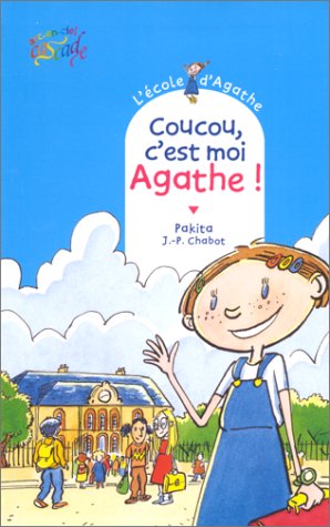Coucou, c'est moi Agathe