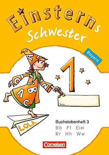 Free Einsterns Schwester Erstlesen Bayern 1 Jahrgangsstufe Buchstabenheft 3 Pdf Download Chrystalkori