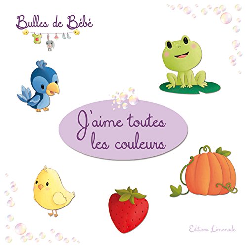 J'aime toutes les couleurs ! J'aime toutes les couleurs !