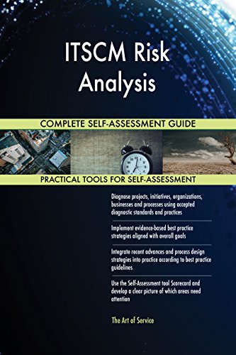 ITSCM Risk Analysis All-Inclusive Self-Assessment - More than 640 Success Criteria Instant Visual Insights Comprehensive Spreadsheet Dashboard Auto-Prioritized for Quick Results ITSCM Risk Analysis All-Inclusive Self-Assessment - More than 640 Success Criteria Instant Visual Insights Comprehensive Spreadsheet Dashboard Auto-Prioritized for Quick Results