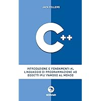 Fondamenti di programmazione in C++. Algoritmi, strutture dati e ...