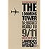 The Looming Tower: Al Qaeda's Road to 9/11