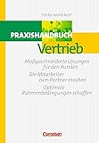 Handbücher Unternehmenspraxis: Praxishandbuch Vertrieb by