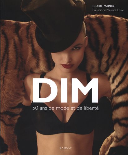 Download Dim : 50 ans de mode et de liberté Download Dim : 50 ans de mode et de liberté