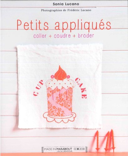 Petits appliqués : Coller, coudre, broder