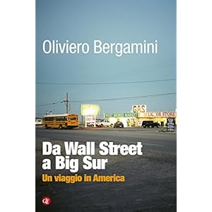 Da Wall Street a Big Sur: Un viaggio in America (I