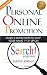 Personal Online Promotion: Learn 3 Simple Steps To Help Your Name POP Up On Search Engines! - Branding Yourself - Press Release - Personal Branding (How ... - Social Media Book 1) (English Edition) by Jason P Jordan, George Smolinski MD
