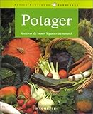 POTAGER. La culture naturelle des légumes
