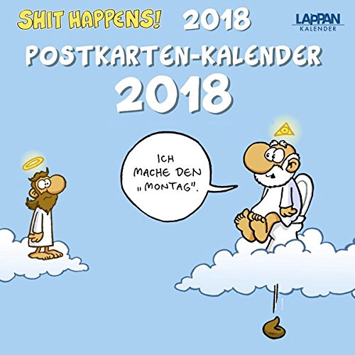 Preisvergleich Produktbild Shit happens: Shit Happens! Postkartenkalender 2018