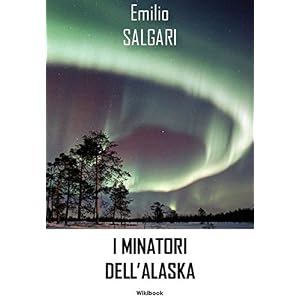 I minatori dell'Alaska