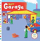 Busy Garage (Busy Books) by Rebecca Finn