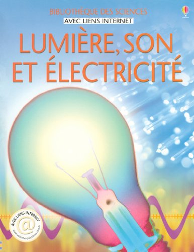 couverture de : Lumi&egrave;re, son et &eacute;lectricit&eacute;