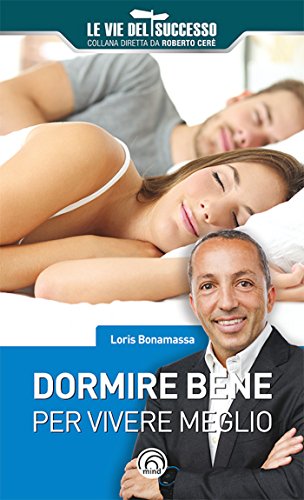 Download Dormire bene per vivere meglio