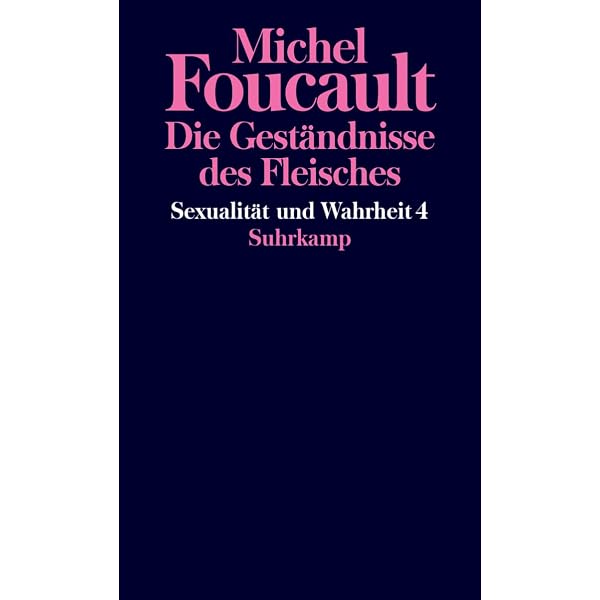 Sexualität und Wahrheit: Zweiter Band: Der Gebrauch der Lüste