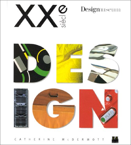 couverture de : Design XX&egrave; si&egrave;cle