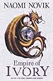 Empire of Ivory (The Temeraire Series)