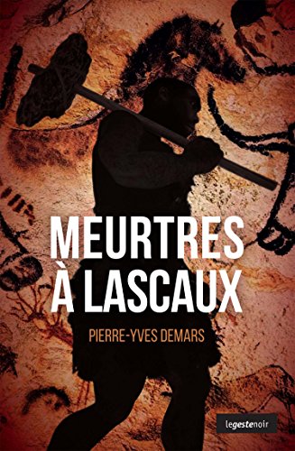 couverture de : Meurtres &agrave; Lascaux