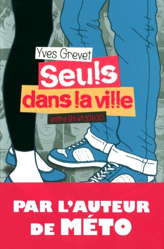 SEULS DANS LA VILLE ENTRE 9H ET 10H30