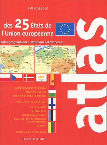 couverture de : Atlas des 25 Etats de l'Union europ&eacute;enne
