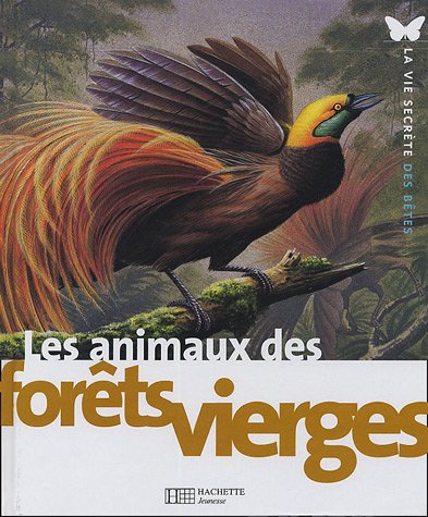 couverture de : Les animaux des for&ecirc;ts vierges