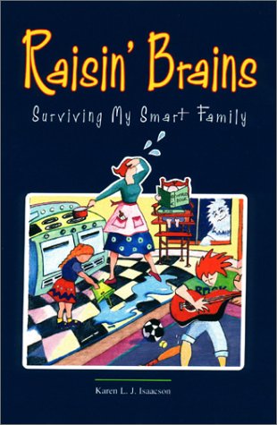Raisin' Brains: Surviving My Smart Family