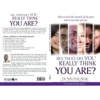 So, who do you really think you are?’