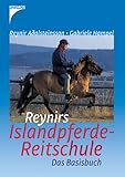 Image de Reynirs Islandpferde-Reitschule: Das Basisbuch