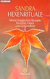Hexenrituale. Meine magischen Rezepte für Liebe, Glück und Gesundheit. by 