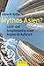 Mythos Asien?: Licht- und Schattenseiten einer Region im Aufbruch by 