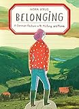 Belonging: A German Reckons with History and Home by 