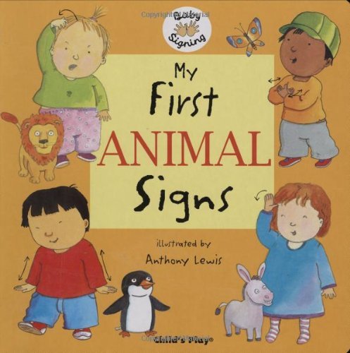 Download My First Animal Signs (Baby Signing) Download My First Animal Signs (Baby Signing)