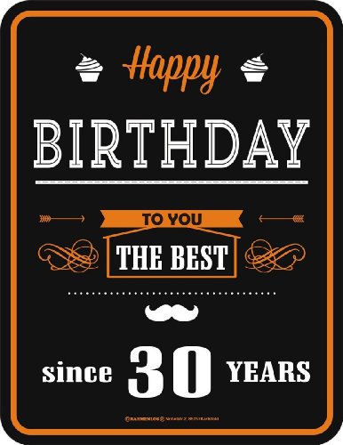 Rahmenlos 3672 Schild: Happy Birthday 30
