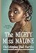 The Mighty Miss Malone by 
