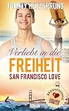 Cover zum Buch Verliebt in die Freiheit: San Francis...