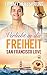 Cover zum Buch Verliebt in die Freiheit: San Francis...