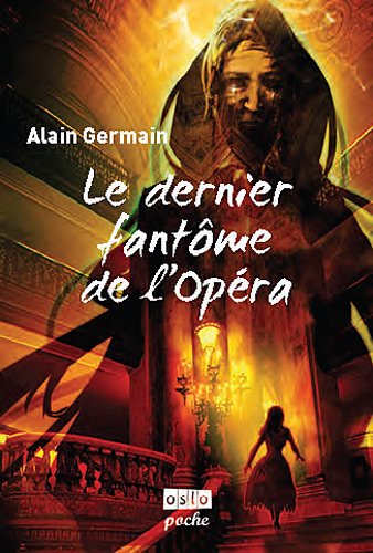 couverture de : Le dernier fant&ocirc;me de l'Op&eacute;ra