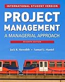 Project Management: A Managerial Approach. International Student Version by 