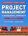 Project Management: A Managerial Approach. International Student Version by 