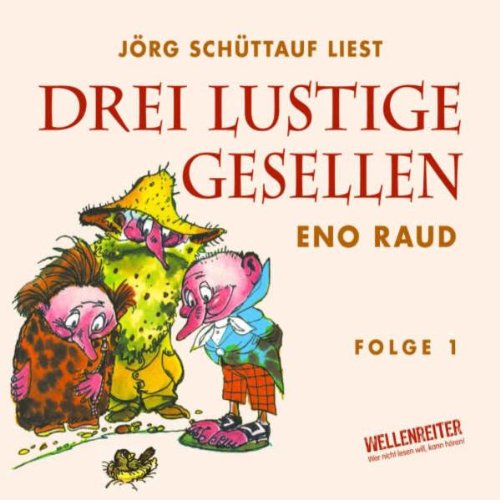 Preisvergleich Produktbild Drei lustige Gesellen: Erstes Hörbuch.