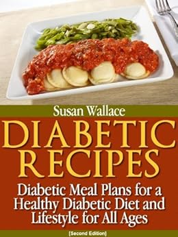 Diabetic Recipes Second Edition Diabetic Meal Plans For