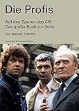 Image de Die Profis. Auf den Spuren des CI5 - das große Buch zur Serie