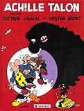 Achille Talon contre docteur Chacal et Mister Bide