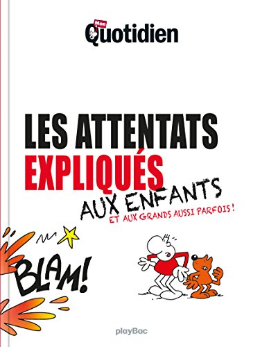 couverture de : Les attentats expliqu&eacute;s aux enfants
