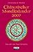 Chinesischer Mondkalender 2007. Taschenkalender. Das Jahr des Feuer-Schweins by 