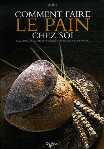 Comment faire le pain chez soi en ligne Comment faire le pain chez soi en ligne