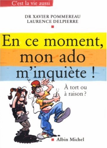 couverture de : En ce moment, mon ado m'inqui&egrave;te !