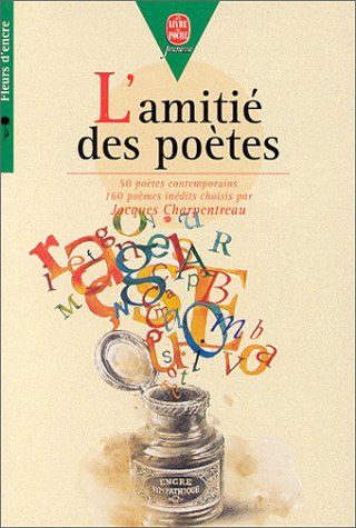 couverture de : L'Amiti&eacute; des po&egrave;tes