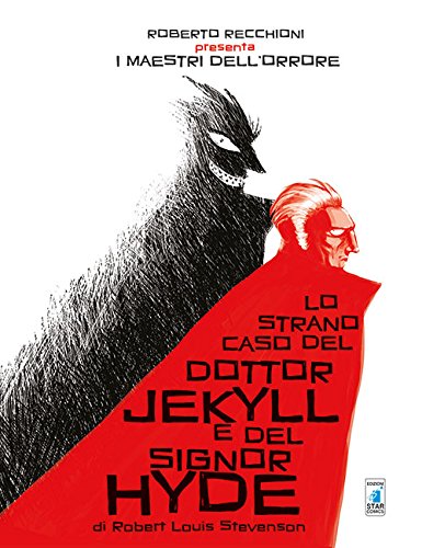 Download Roberto Recchioni Presenta: I Maestri dell’Orrore – Lo strano caso del Dottor Jekyll e del Signor Hyde