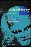 Front cover for the book Myth and Tragedy in Ancient Greece by Jean-Pierre Vernant