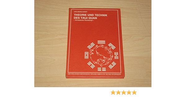 Theorie Und Technik Des Taiji Quan In Acht Besonderen Merkmalen Amazon De Ute Engelhardt Bucher Theorie Und Technik Des Taiji Quan In Acht Besonderen Merkmalen Amazon De Ute Engelhardt Bucher